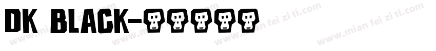 dk black字体转换